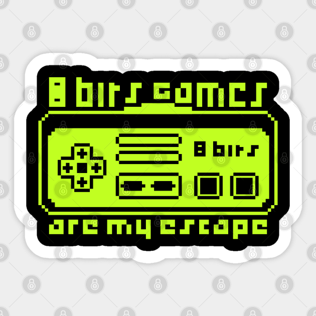 8 Bits Games are My Escape Sticker by nickbeta